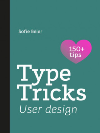 Kniha Type Tricks: User Design SOFIE BEIER