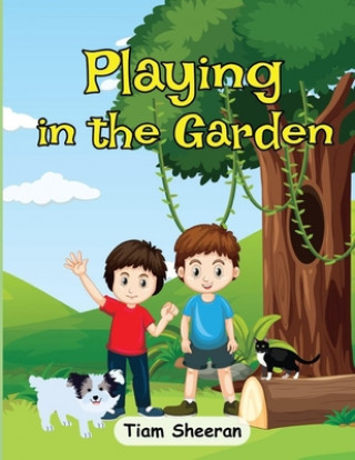 Knjiga Playing in the Garden Tiam Sheeran