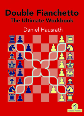 Kniha Double Fianchetto - The Ultimate Workbook 