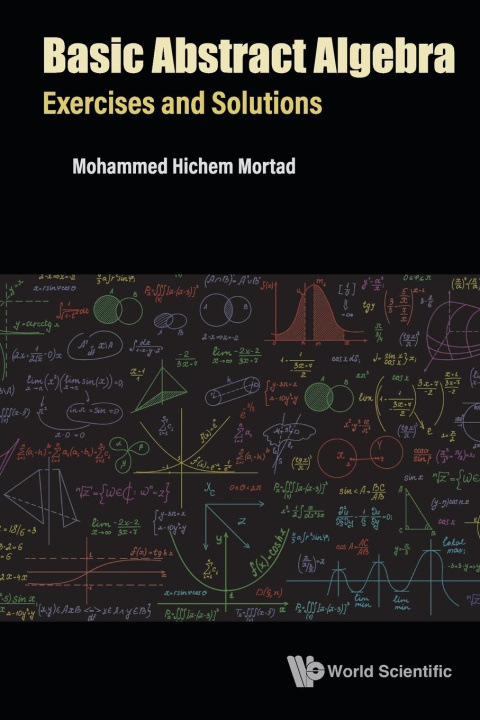 Knjiga Basic Abstract Algebra: Exercises And Solutions Mortad