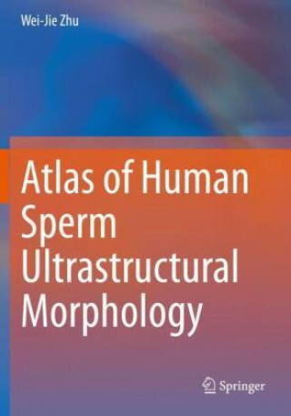 Kniha Atlas of Human Sperm Ultrastructural Morphology 
