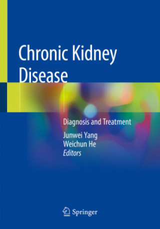 Knjiga Chronic Kidney Disease Junwei Yang