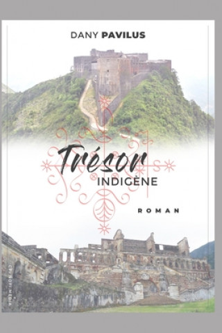 Knjiga Tresor Indigene Pavilus Jean Dany Rene Pavilus