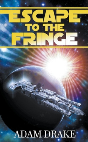 Kniha Escape to the Fringe Adam Drake