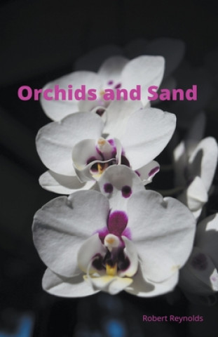 Buch Orchids and Sand Robert Reynolds