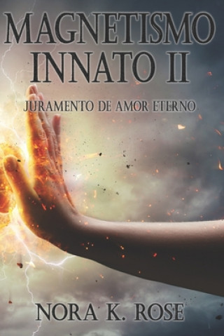 Knjiga Magnetismo Innato II K. ROSE NORA K. ROSE