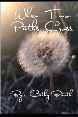 Knjiga When Two Paths Cross Booth Cathy Booth