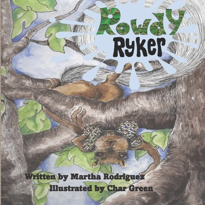 Knjiga Rowdy Ryker Rodriguez Martha Rodriguez
