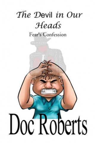 Knjiga Devil in Our Heads Roberts Doc Roberts