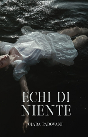 Knjiga Echi di niente Giada Padovani