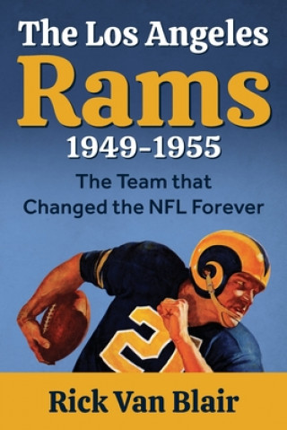 Livre Team That Changed the NFL Forever Van Blair Rick Van Blair