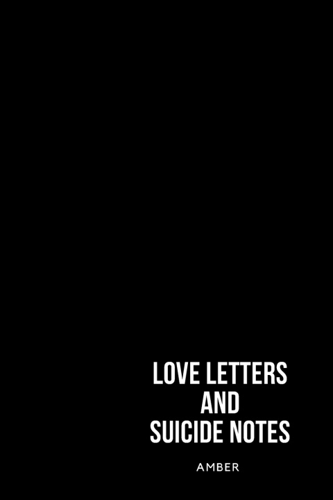 Knjiga Love Letters and Suicide Notes Bisht Amber Bisht