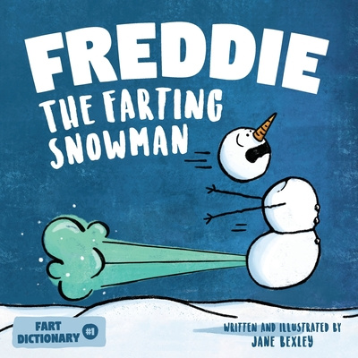 Buch Freddie The Farting Snowman Bexley Jane Bexley