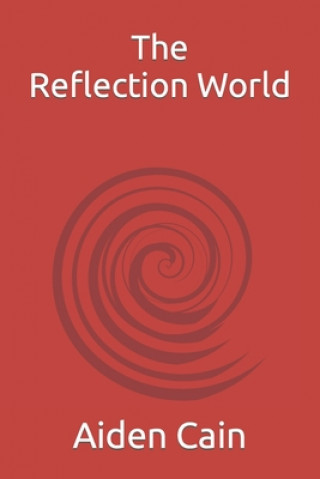 Knjiga Reflection World Cain Aiden Cain