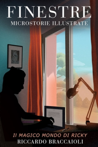 Book FINESTRE Microstorie Illustrate Riccardo Braccaioli