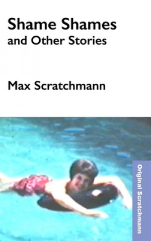 Книга Shame Shames and Other Stories Scratchmann Max Scratchmann