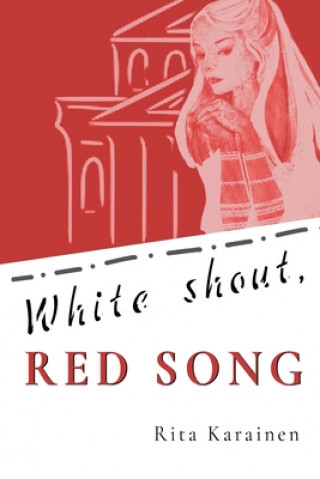 Knjiga White Shout, Red Song Margarita Palshina