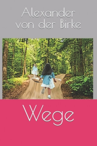 Knjiga Wege Alexander Von Der Birke