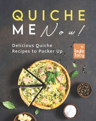 Книга Quiche Me Now! Tacy Layla Tacy