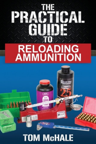 Kniha Practical Guide to Reloading Ammunition 