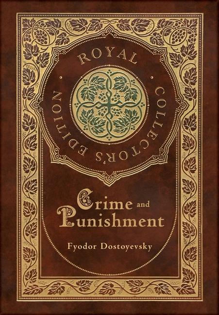Kniha Crime and Punishment (Royal Collector's Edition) (Case Laminate Hardcover with Jacket) Fyodor Dostoyevsky