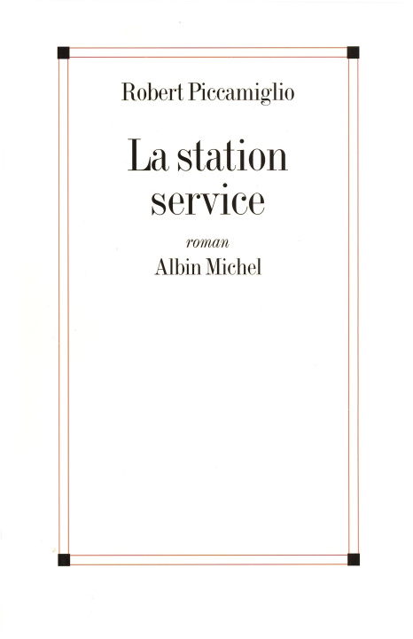 Libro La Station-service Robert Piccamiglio