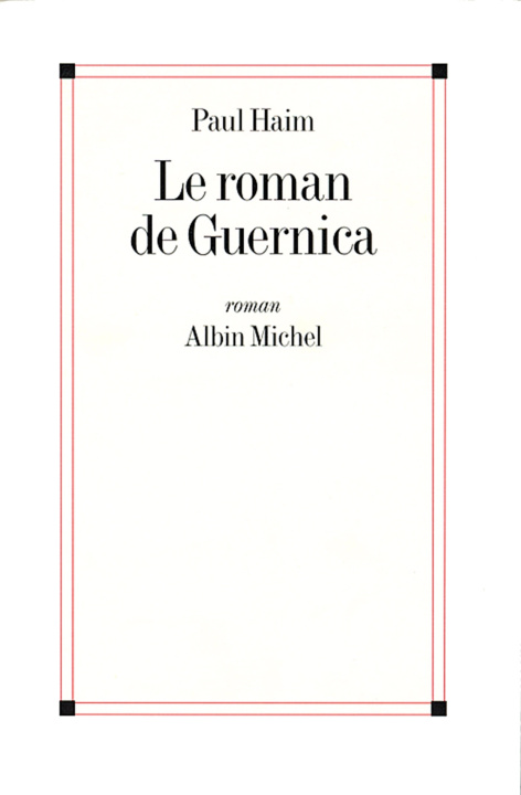 Knjiga Le Roman de Guernica Paul Haim