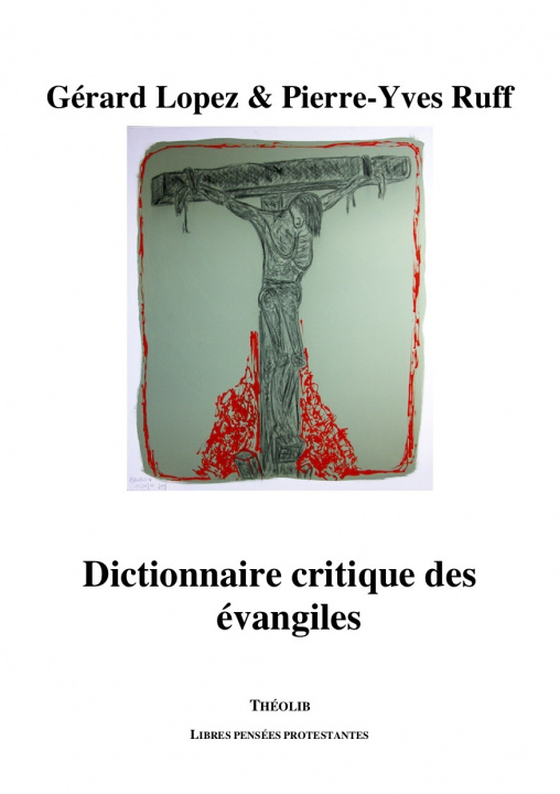 Carte Dictionnaire critique des évangiles LOPEZ
