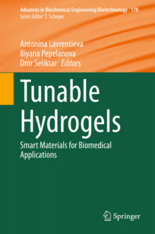 Книга Tunable Hydrogels Antonina Lavrentieva