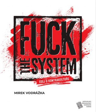 Kniha Fuck the System Mirek Vodrážka