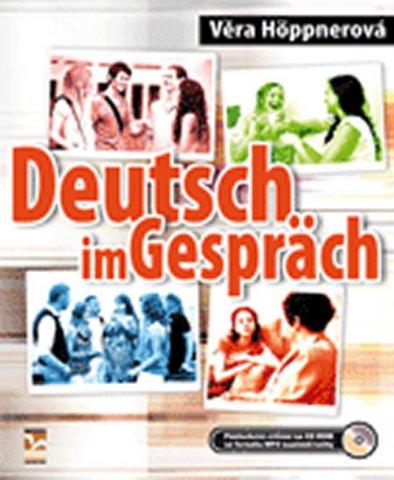 Könyv Deutsch im Gespräch Věra Höppnerová