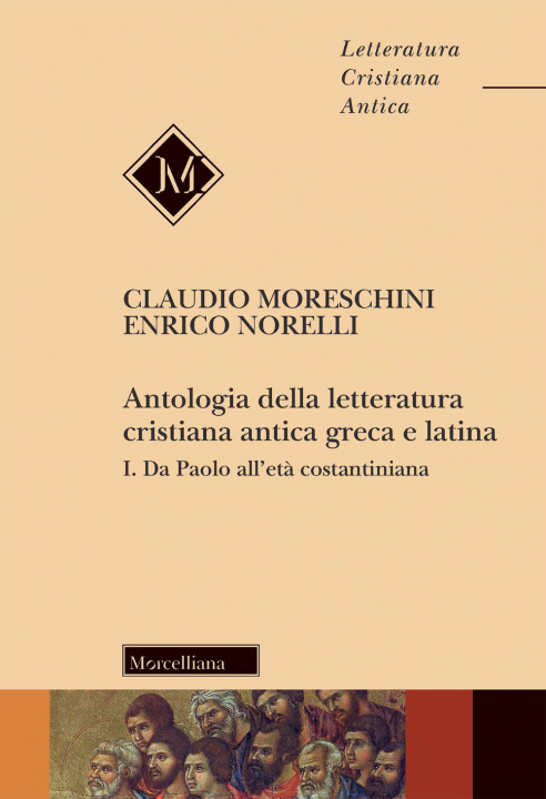 Kniha Antologia della letteratura cristiana antica greca e latina Claudio Moreschini