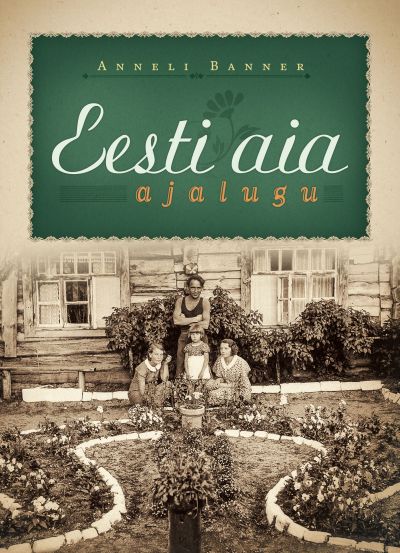 Kniha Eesti aia ajalugu 