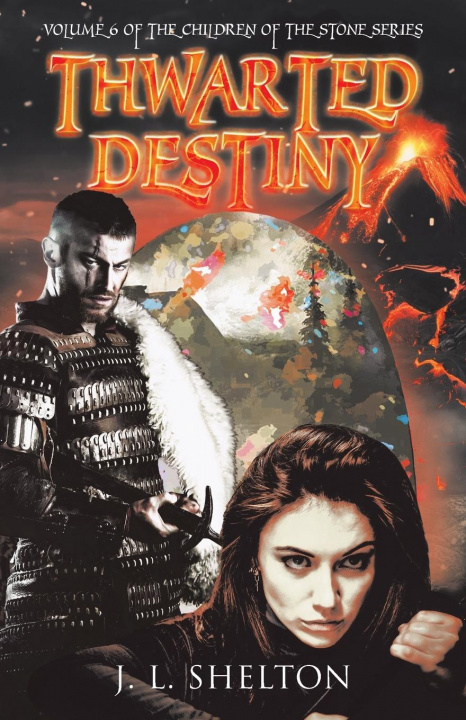 Knjiga Thwarted Destiny J. L. Shelton