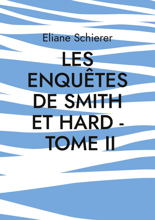 Книга Les Enquetes de Smith et Hard - Tome II 