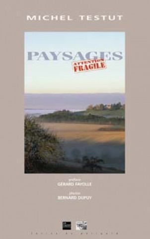 Knjiga Paysages, attention fragile TESTUT