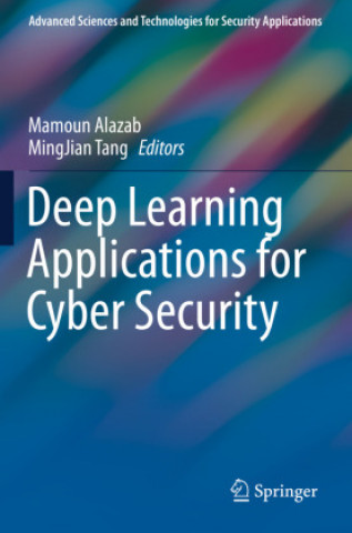 Book Deep Learning Applications for Cyber Security Mamoun Alazab