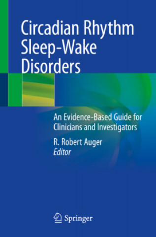 Könyv Circadian Rhythm Sleep-Wake Disorders 