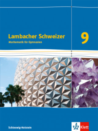 Libro Lambacher Schweizer Mathematik 9. Schulbuch Klasse 9.  Ausgabe Schleswig-Holstein 