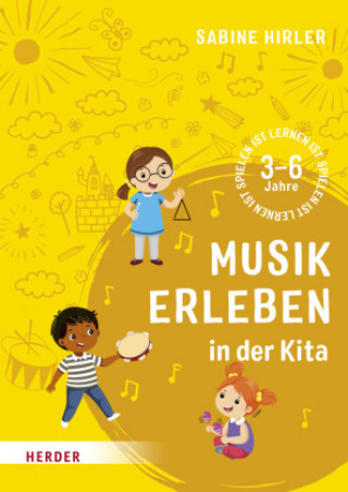 Könyv Musik erleben in der Kita Sabine Hirler
