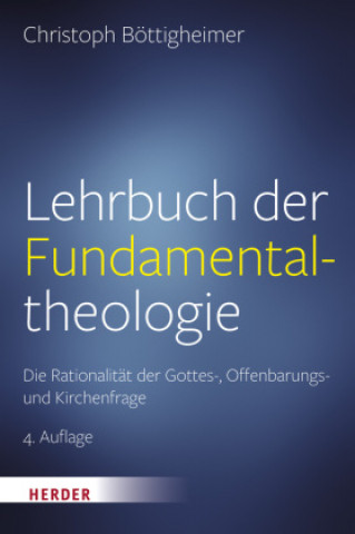 Carte Lehrbuch der Fundamentaltheologie 