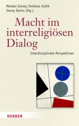 Kniha Macht im interreligiösen Dialog Andreas Kubik