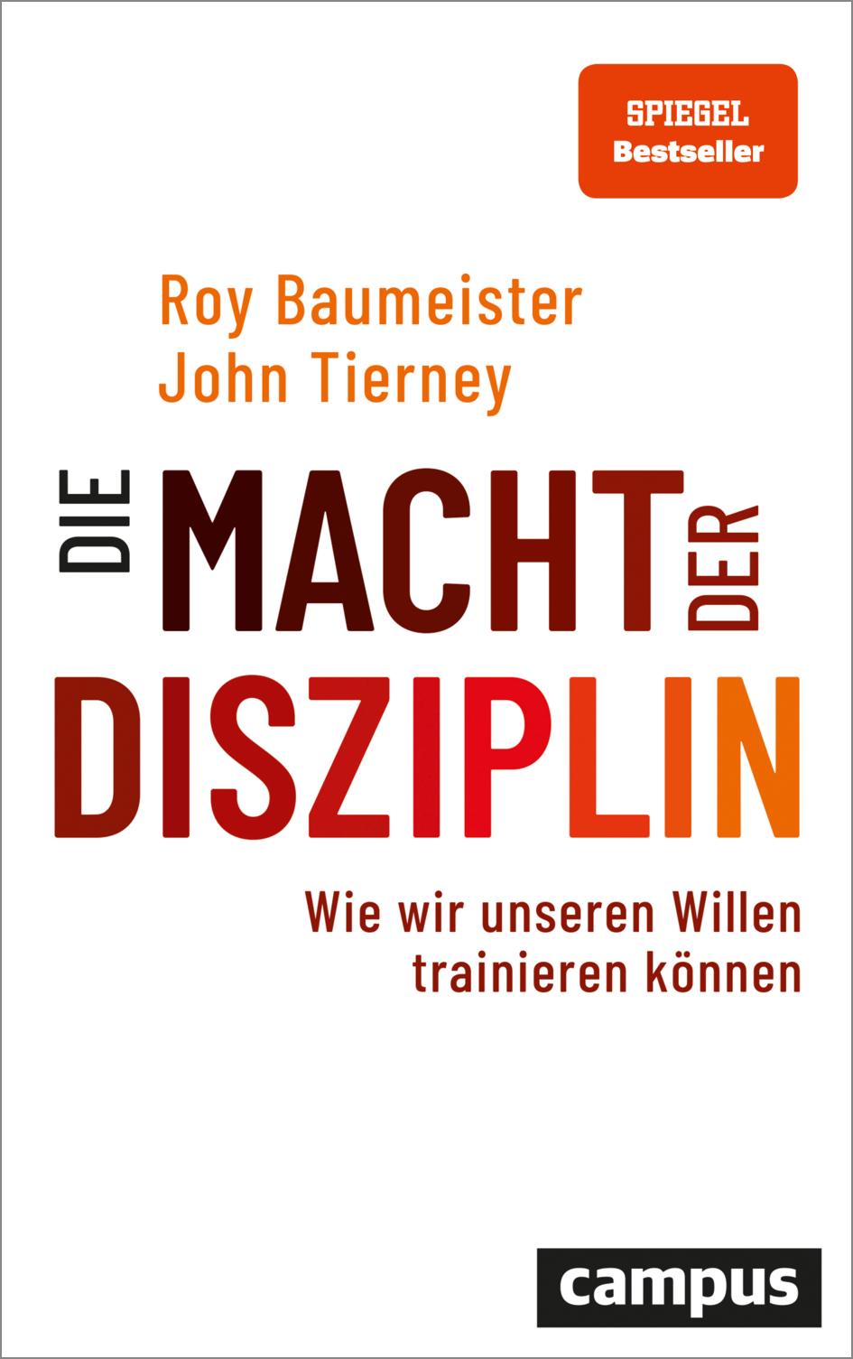 Kniha Die Macht der Disziplin John Tierney