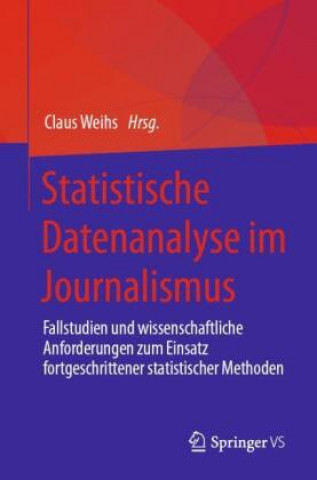 Libro Statistische Datenanalyse im Journalismus Claus Weihs