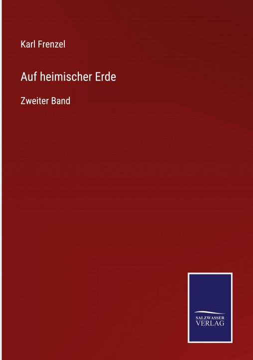 Knjiga Auf heimischer Erde Karl Frenzel