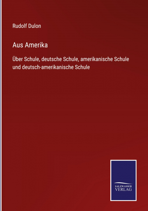 Knjiga Aus Amerika Rudolf Dulon