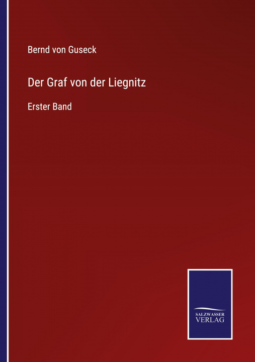 Buch Graf von der Liegnitz Bernd von Guseck