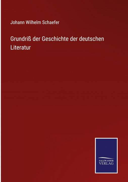 Kniha Grundriss der Geschichte der deutschen Literatur 