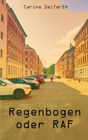 Knjiga Regenbogen oder RAF Carina Seiferth