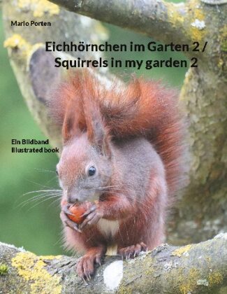 Kniha Eichhoernchen im Garten 2 / Squirrels in my garden 2 